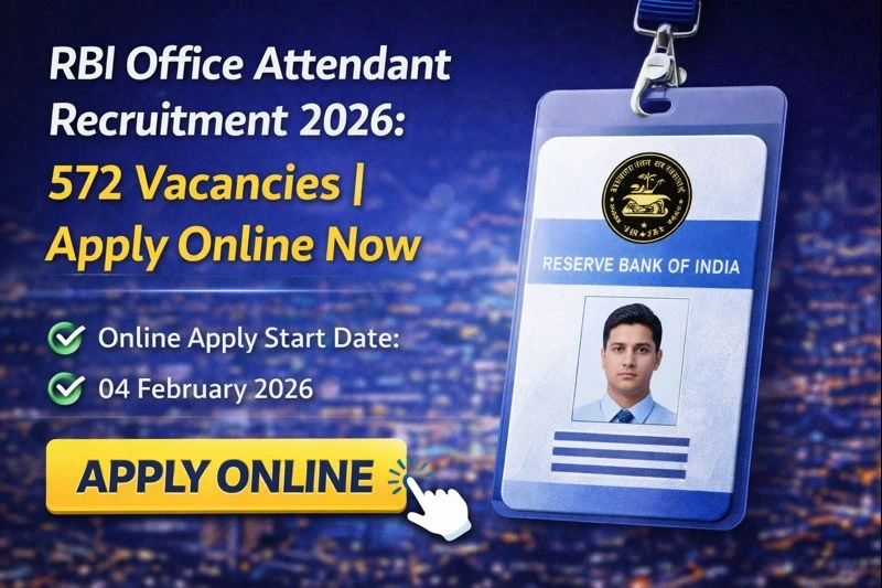 RBI Office Attendant Recruitment 2026: 572 Vacancies | Apply Online Now
