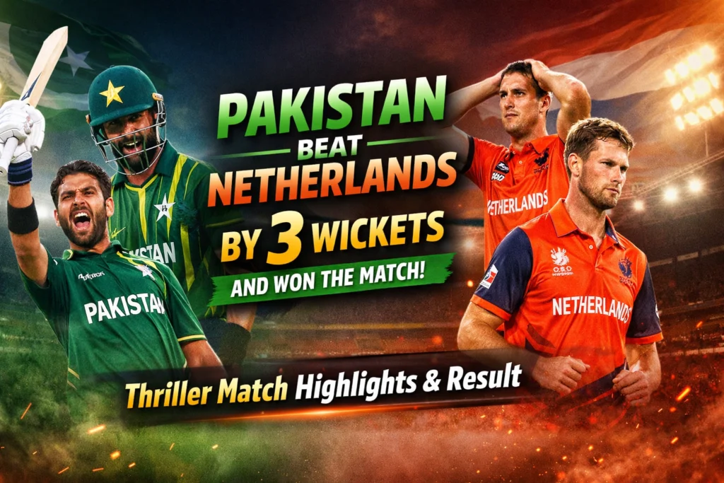 Pakistan vs Netherlands Pakistan beat Netherlands by 3 wickets : Thriller Match Highlights & Result